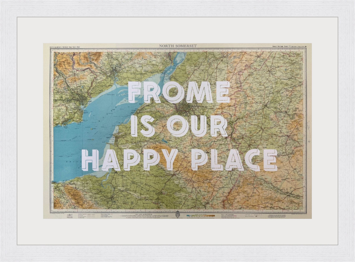 Frome Is Our Happy Place - Map